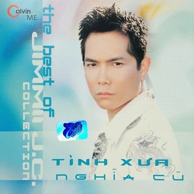 The Best Of Jimmii J C Collection - Tinh Xua Nghia Cu