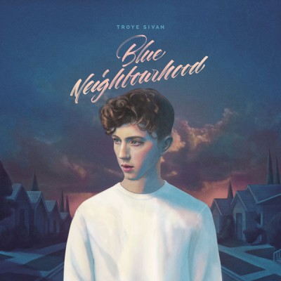 Troye Sivan - Blue Neighbourhood (2015) [24bit Deluxe Edition]