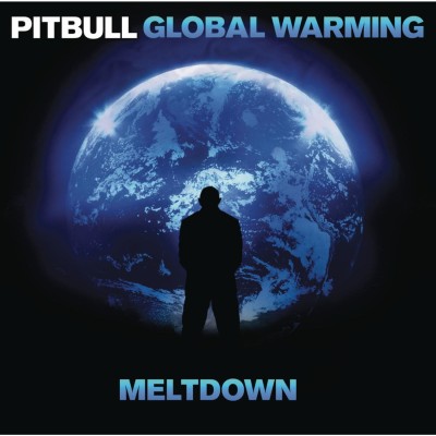 Pitbull - Global Warming_ Meltdown (Deluxe Version) (2013) [24-44.1]