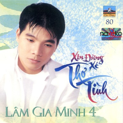CDCD080 - Lam Gia Minh - Vol.4 - Xin dung xe thu tinh