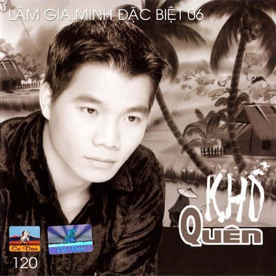 CDCD120 - Lam Gia Minh - Kho quen
