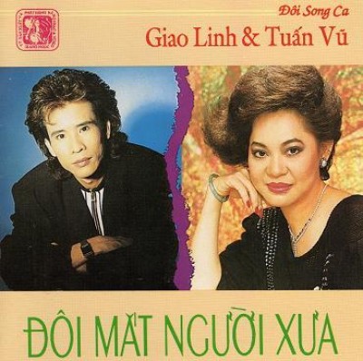 GNCD 055 - Tuan Vu & Giao Linh - Doi mat nguoi xua