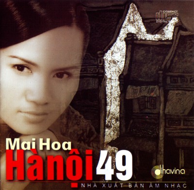 Ha Noi 49 - Nhung tinh khuc dau tan nhac - Mai Hoa  (2005) [FLAC]