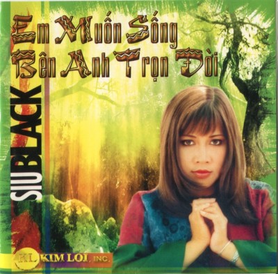 Kim Loi - Siu Black - Em muon song ben anh tron doi (1999)