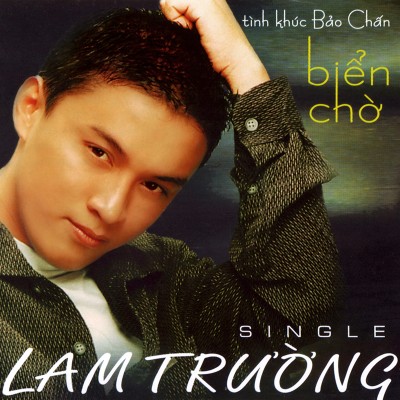 Lam Truong - Single Bien Cho - Nhung Tinh Khuc Cua Nhac Si Bao Chan (1998) [WAV]