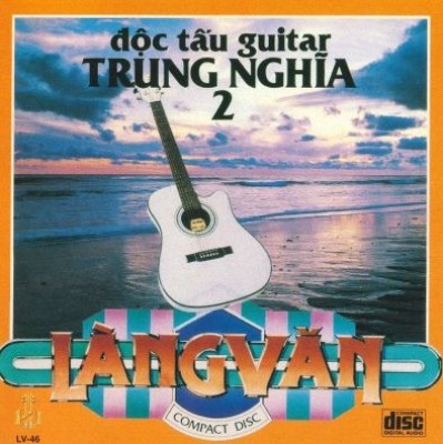 LVCD 046 - Doc tau guitar Trung Nghia 2