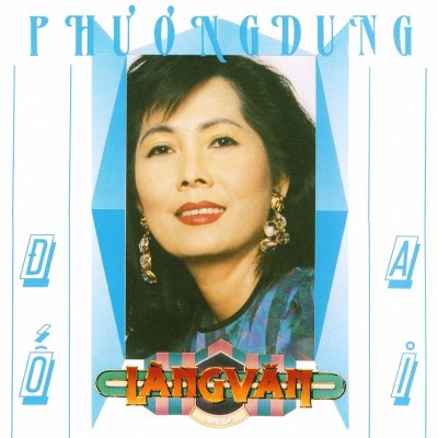 LVCD 108 - Phuong Dung - Do ai