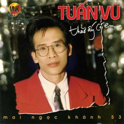 MNKCD053 - Tuan Vu - Thuo ay co em