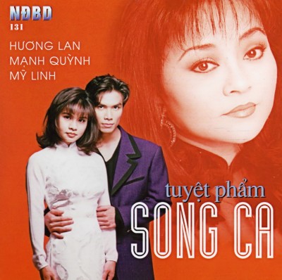 NDBD CD131 - Tuyet pham song ca - Huong Lan, Manh Quynh  My Linh