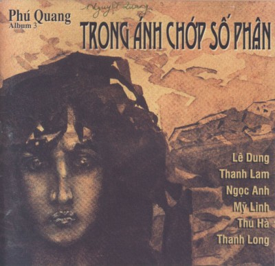 Phu Quang Album 3, Trong anh chop so phan (1997) [FLAC]