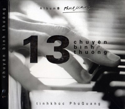 Phu Quang Album 8, 13 Chuyen binh thuong (2004) [FLAC]
