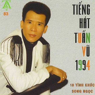 TACD 083 - Tuan Vu - 10 tinh khuc Song Ngoc - 1994