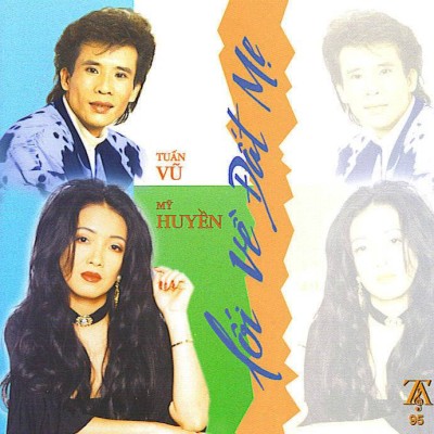 TACD 095 - Tuan Vu & My Huyen - Loi ve dat me - 1994
