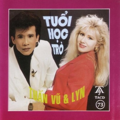 TACD 073 - Tuan Vu & Lyn - Tuoi hoc tro - 1992