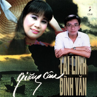 Tai Linh & Dinh Van - Giang Cau [WAV] {MHCD069}