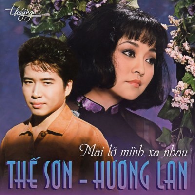 TNCD098 - Huong Lan & The Son - Mai lo hai minh xa nhau
