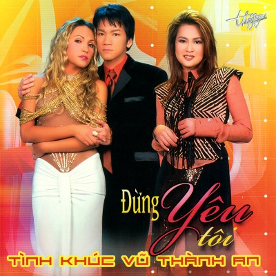 TNCD277 - Various Artists - TK Vu Thanh An - Dung yeu toi (2002)