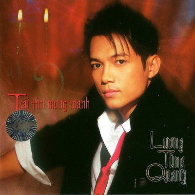 TNCD354 - Luong Tung Quang - Trai tim mong manh - 2005