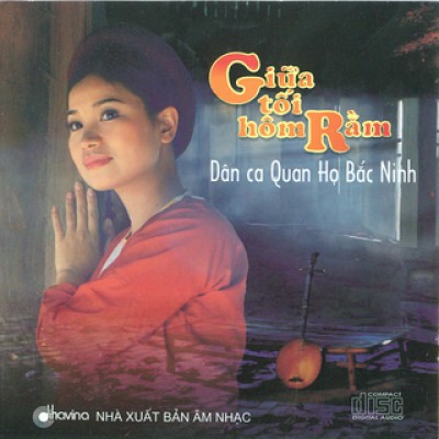 Various Artists - Giua Toi Hom Ram (Dan ca Quan ho Bac Ninh) (2010) [FLAC]