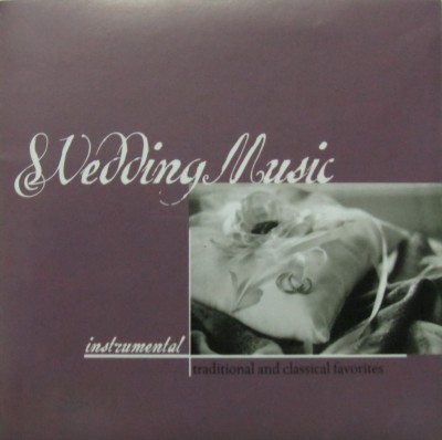 Various Artists - Wedding Music (1999) [FLAC]